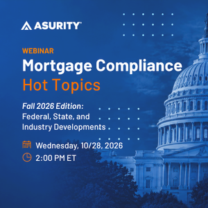 Asurity Mortgage Compliance Hot Topics webinar, October 28, 2026 at 2:00 PM ET